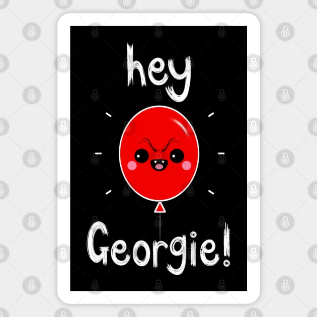 Hey Georgie! Magnet by KirstyFinnigan